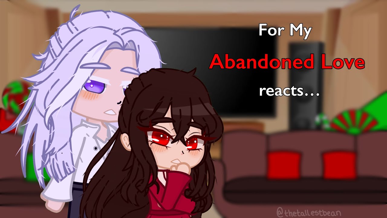 “For my Abandoned Love reacts…” || Gacha Club || Manga Reaction ||