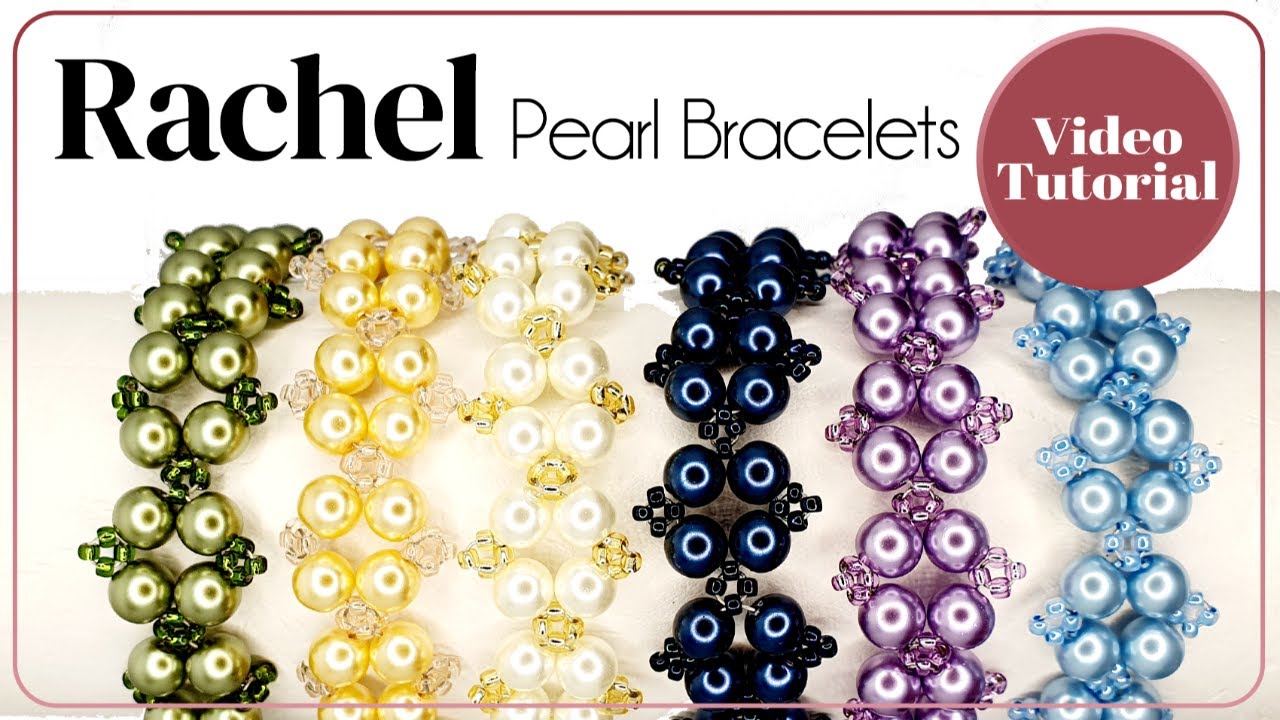 Rachel Pearl Bracelets Tutorial