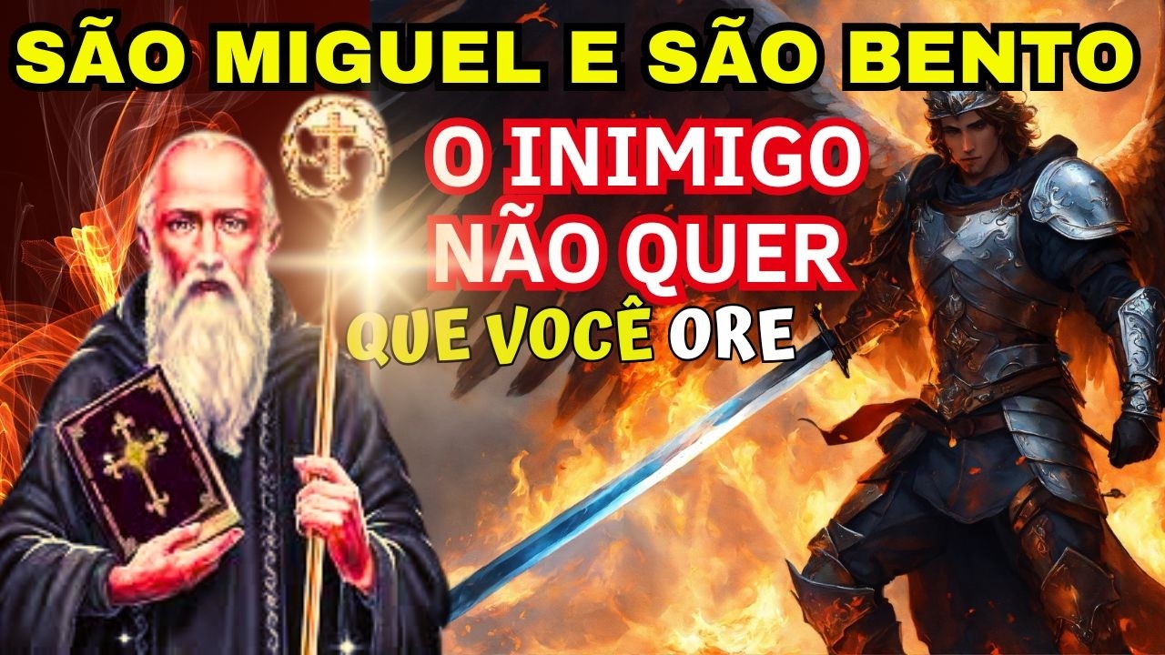 COMBATE DOS ESPÍRITOS MALÍGNOS - ORAÇÃO DE SÃO MIGUEL ARCANJO E SÃO BENTO PARA DEFESA E PROTEÇÃO