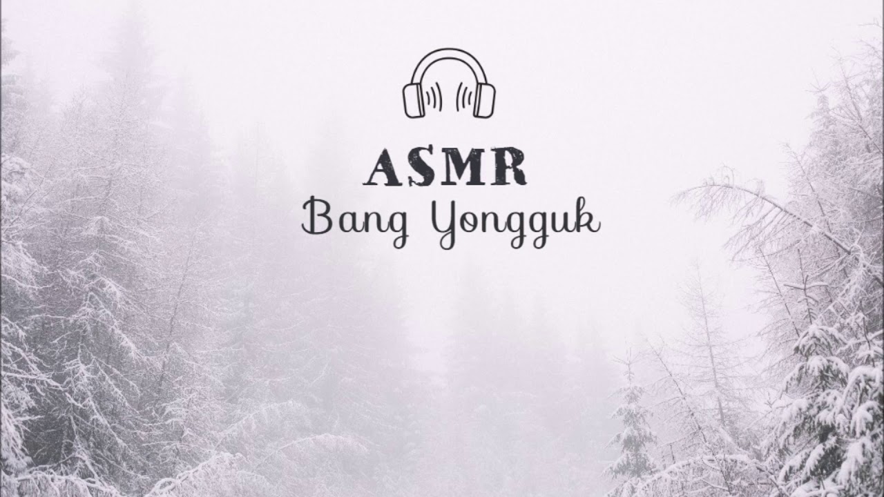 [ASMR] B.A.P - Bang Yongguk