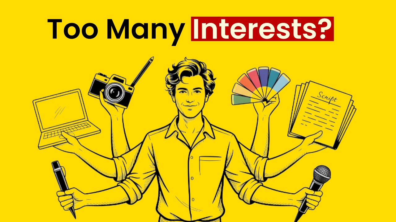 Career Strategy For People With Too Many Interests