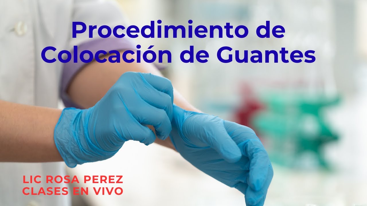 COLOCACION DE GUANTES CON TENICAS ABIERTAS Y CERRADAS, CLASES EN VIVO!!