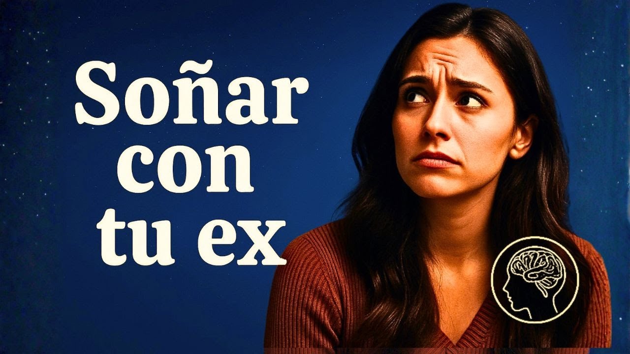 ¿Por qué sueño con un EX ? | ¿Qué significa si tu ex aparece en tus sueños?
