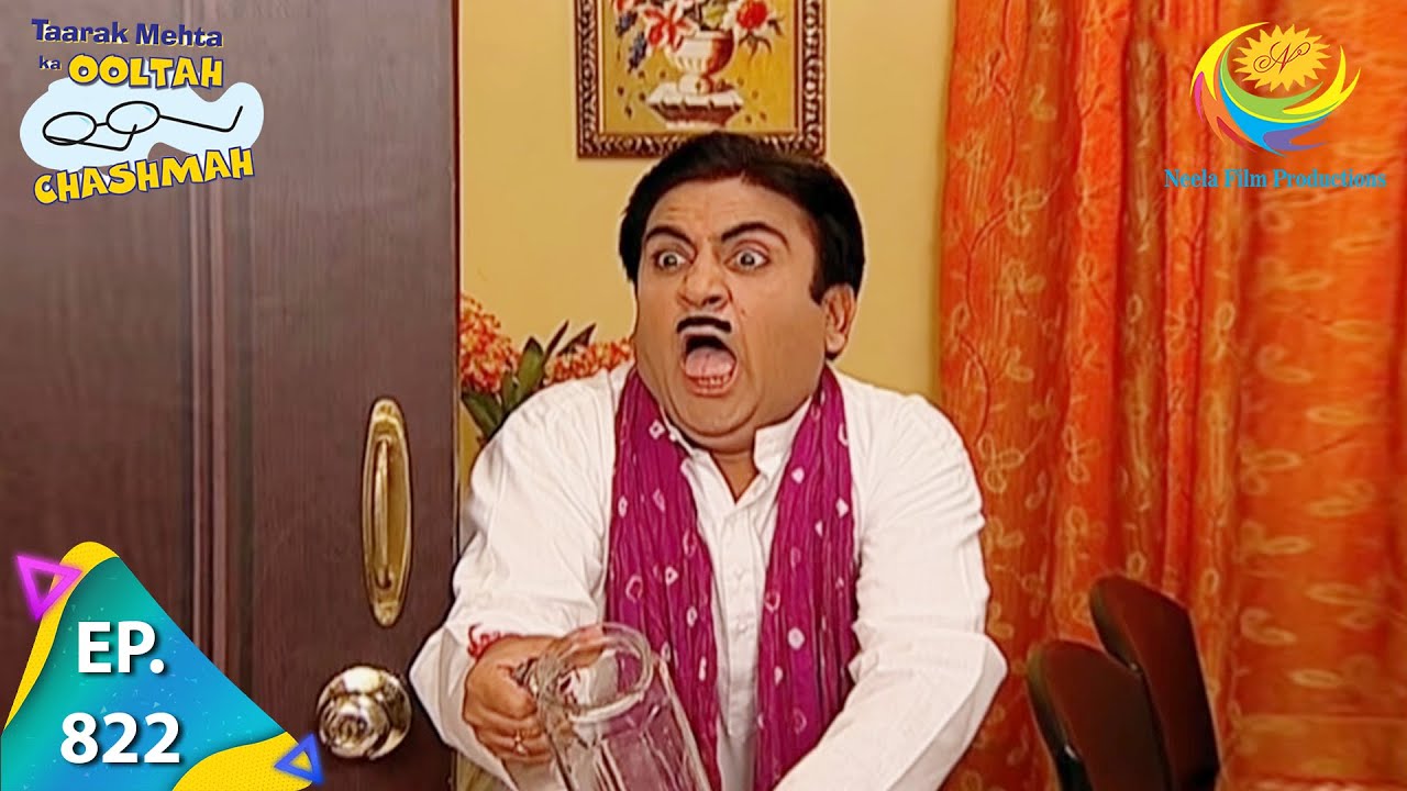Taarak Mehta Ka Ooltah Chashmah - Episode 822 - Full Episode
