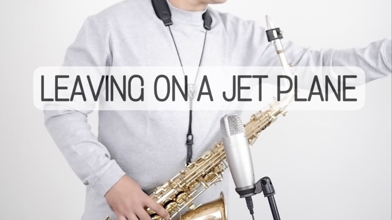 Leaving on a Jet Plane - Chantal Kreviazuk (Saxophone Cover) 