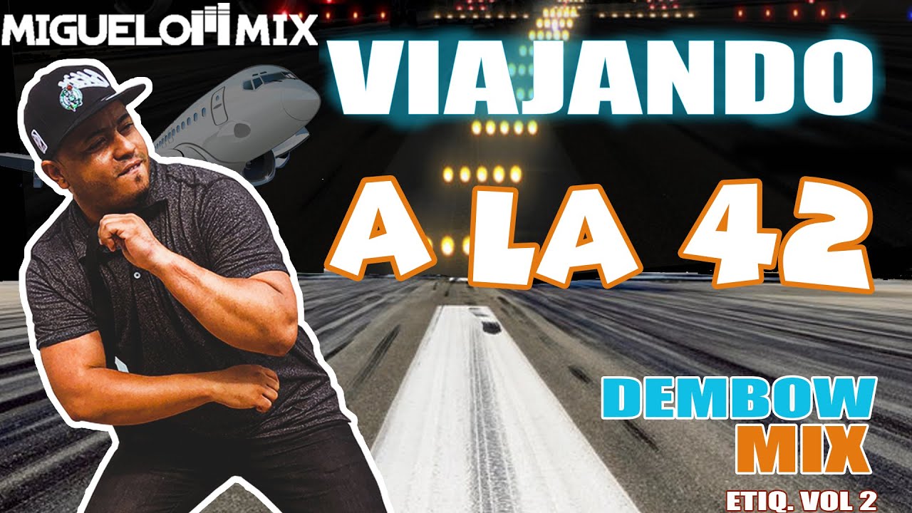 DEMBOW MIX 2023  ETIQ  VOL 2 / BAILALO MEZCLAO / MIGUELON MIX