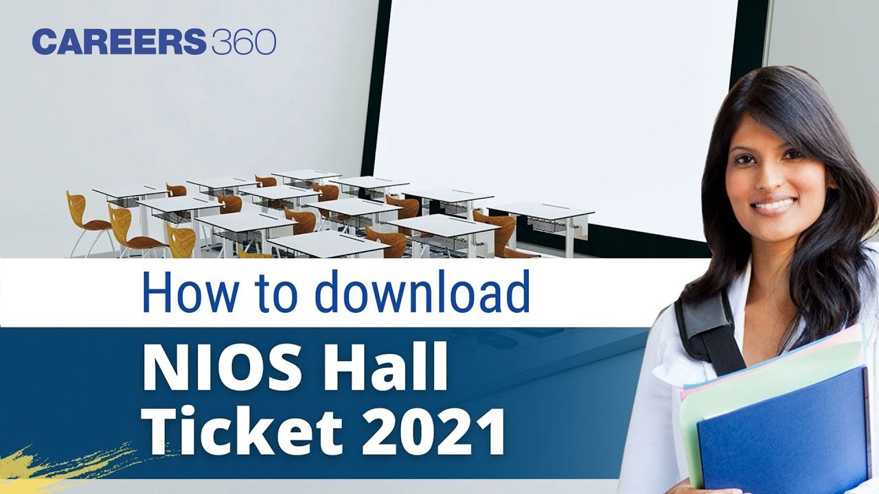 NIOS Hall Ticket 2021 (Released) - Know How to Download NIOS Admit Card