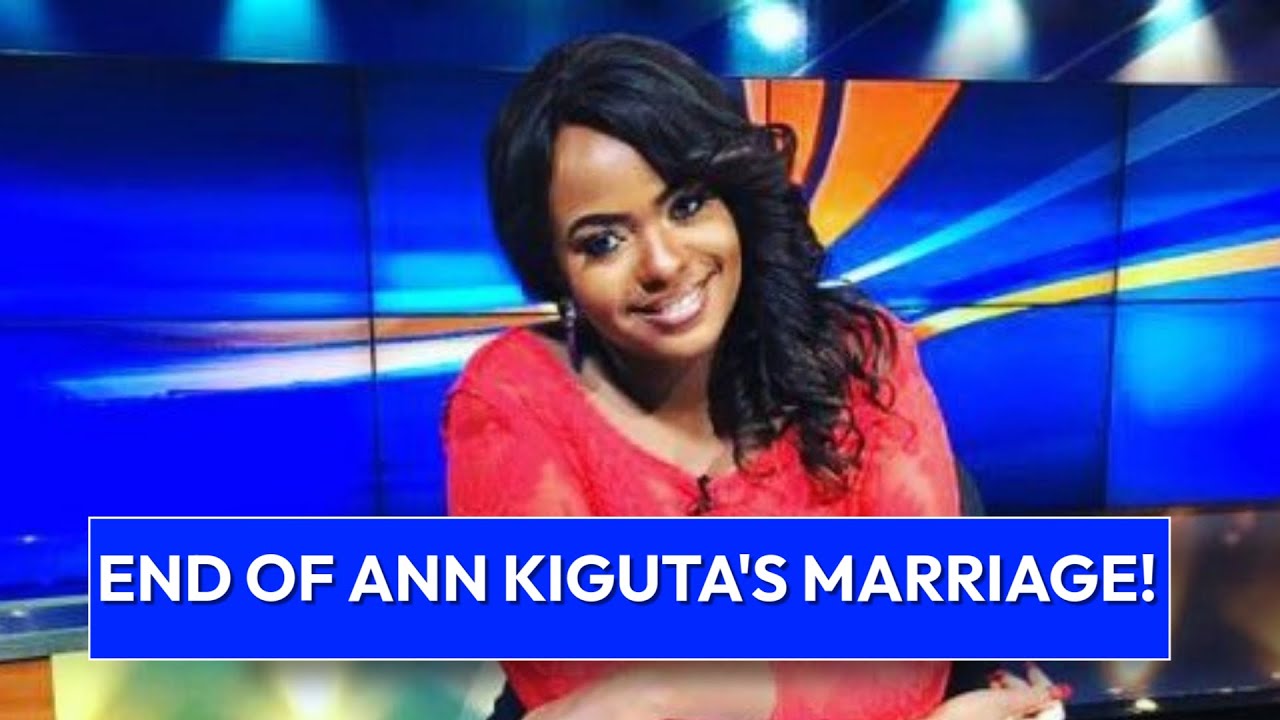 💔SO SAD! Inside Ann Kiguta's Divorce That Shattered Her Career