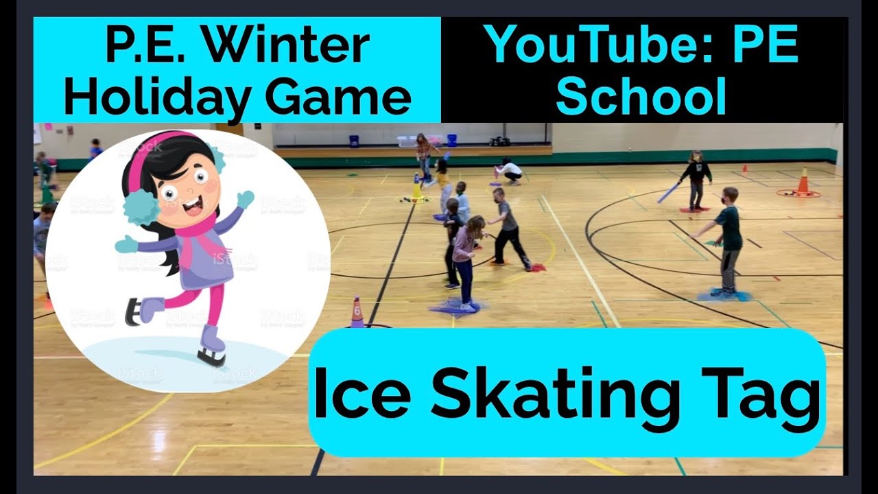 P.E. Winter Holiday Game: "Ice Skating Tag"