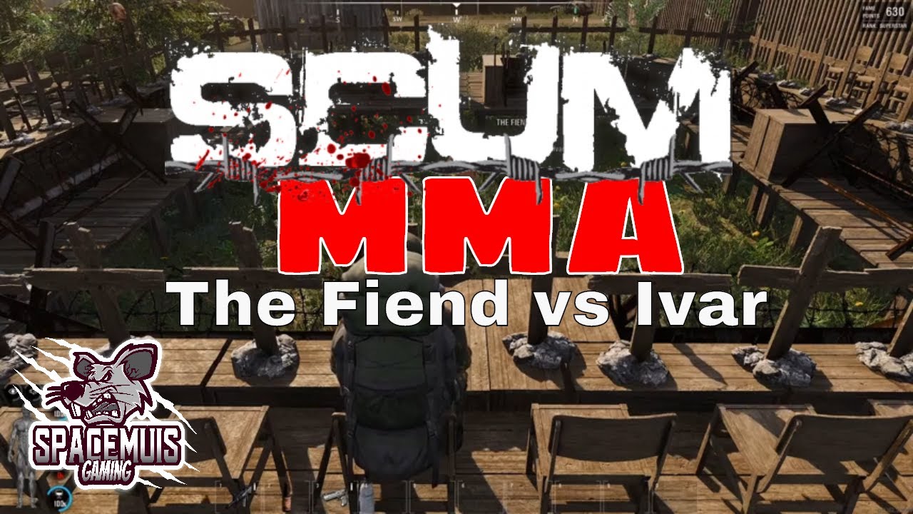 Scum 0.3 - MMA Fighting (The Fiend vs Ivar)