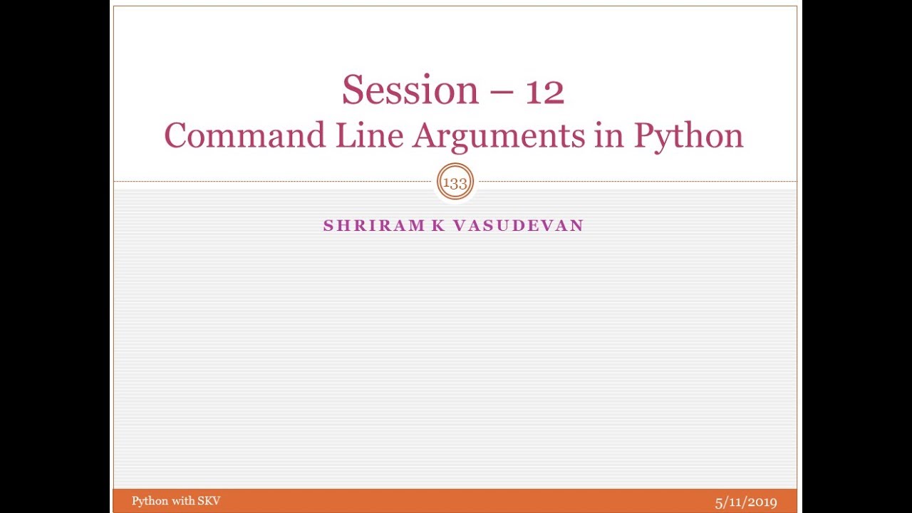 Session 12: Python - Command Line Arguments in Python