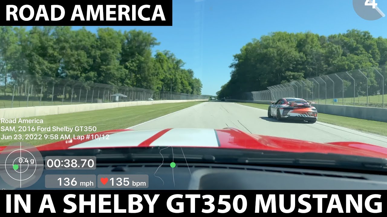 Shelby GT350 Fast Laps at Road America