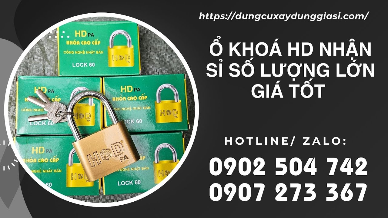 Ổ KHOÁ HD NHẬN SỈ SỐ LƯỢNG LỚN GIÁ TỐT