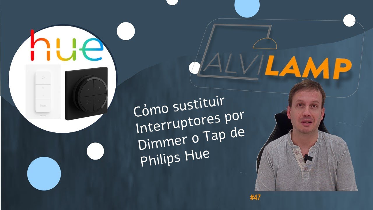 Cómo Sustituir tus Interruptores por Dimmer Switch o Tap de Philips Hue