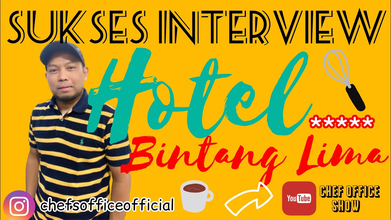 INTERVIEW DI HOTEL BINTANG LIMA??? SIAPA TAKUT !!! CHEF PROFESSIONAL PAKE CARA INI