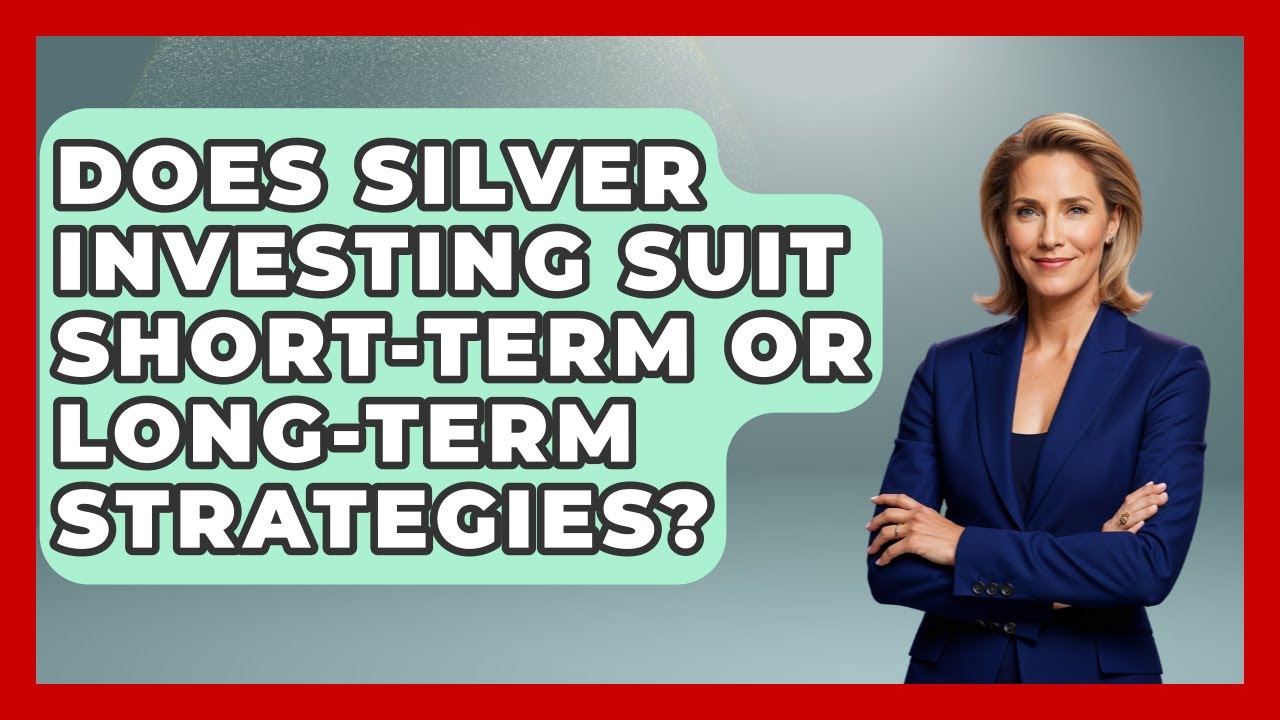 Does Silver Investing Suit Short-Term or Long-Term Strategies? | Commodity Wealth Investor News