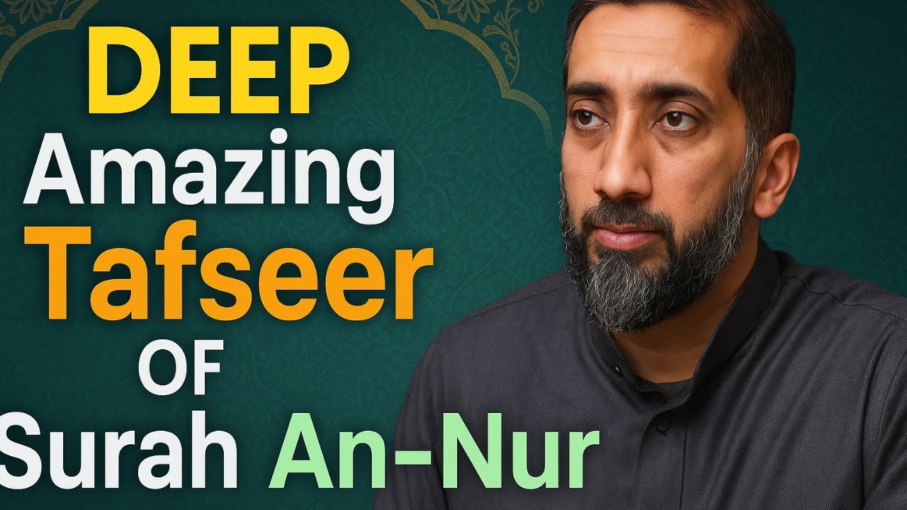 Amazing Tafsir of Surah An-Nur | Light Upon Light | Nouman Ali khan