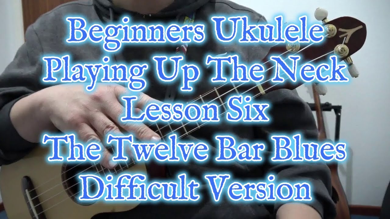 #Beginners #Ukulele #Uke #Lesson #Twelve #Bar #Blues #difficult  #Version Blackpool Music School