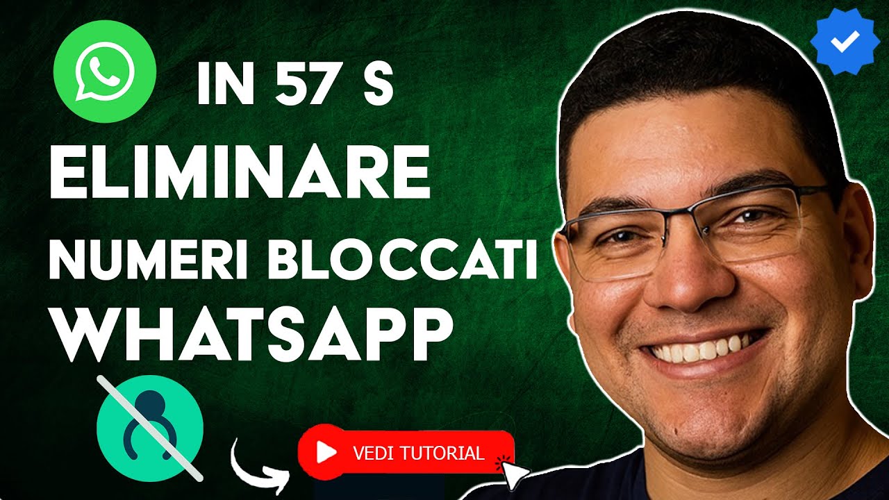 Come Eliminare NUMERI BLOCCATI da WHATSAPP in 57 S