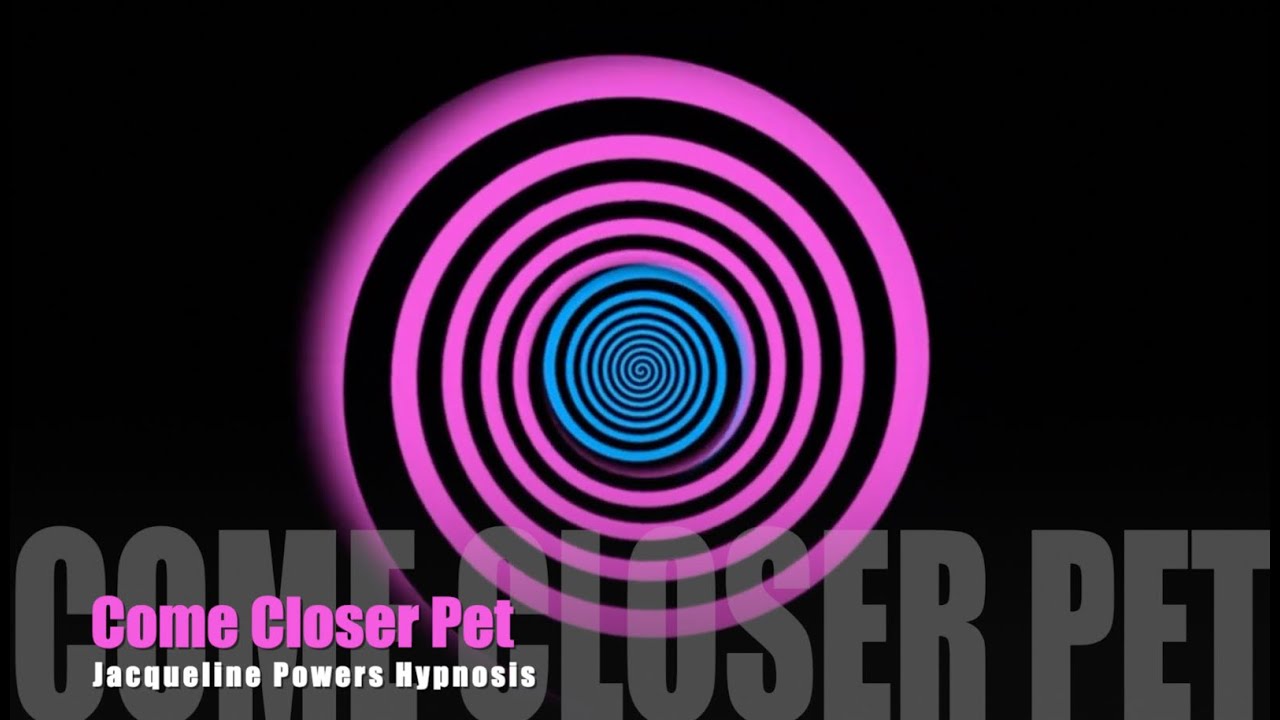 Come Closer Pet | Mind Control Hypnosis | Jacqueline Powers