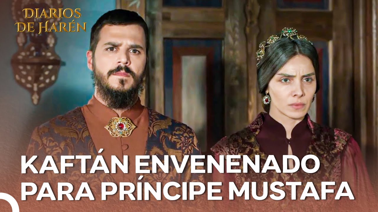 ¡Süleyman Envió un Kaftán Envenenado a su Propio Hijo! | Diarios De Harén