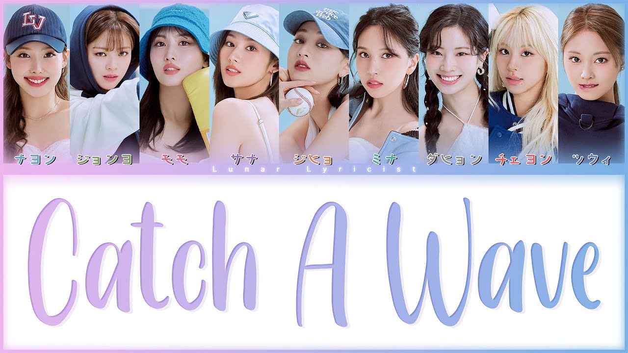 Twice - 'Catch A Wave' - Color Coded Lyrics