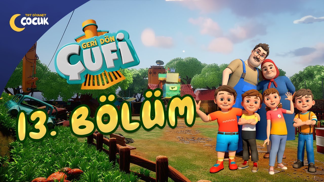 Geri Dön Çufi - 13. Bölüm