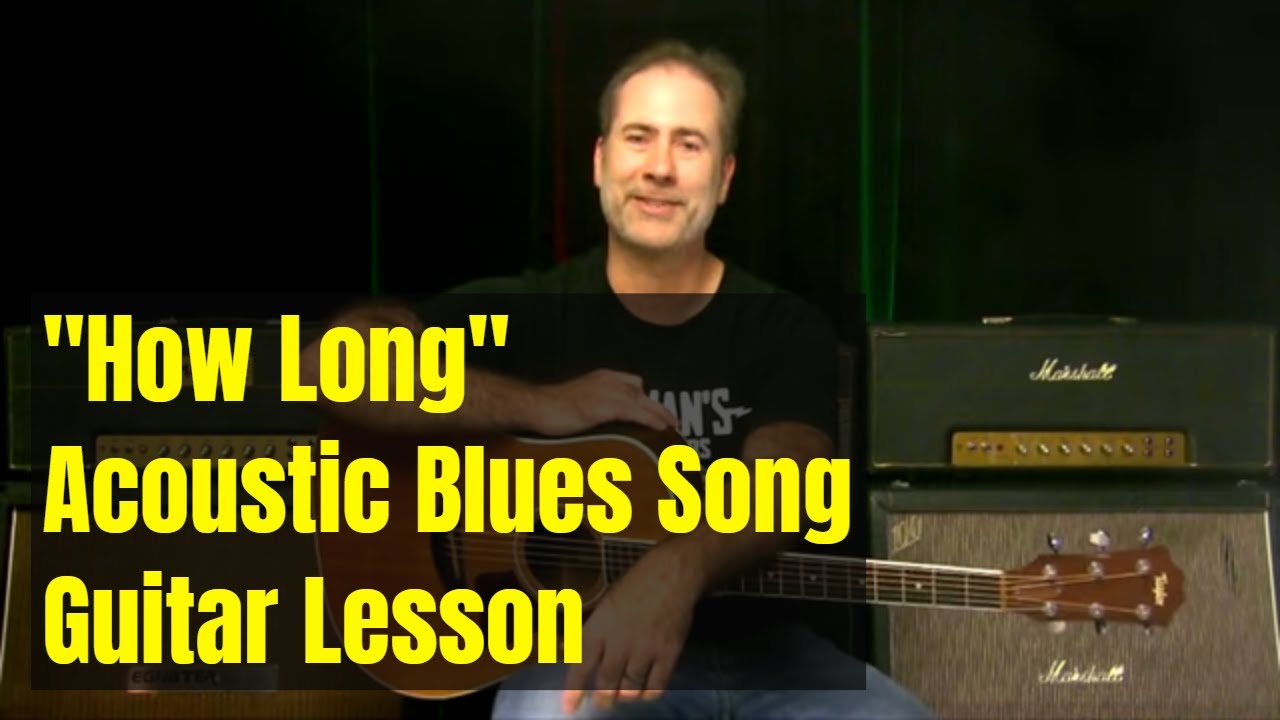 Acoustic Blues Guitar Song Lesson - How Long Blues