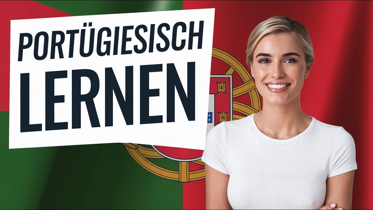 Portugiesisch Lernen | Der Ultimative Kurs f&uuml;r Anf&auml;nger