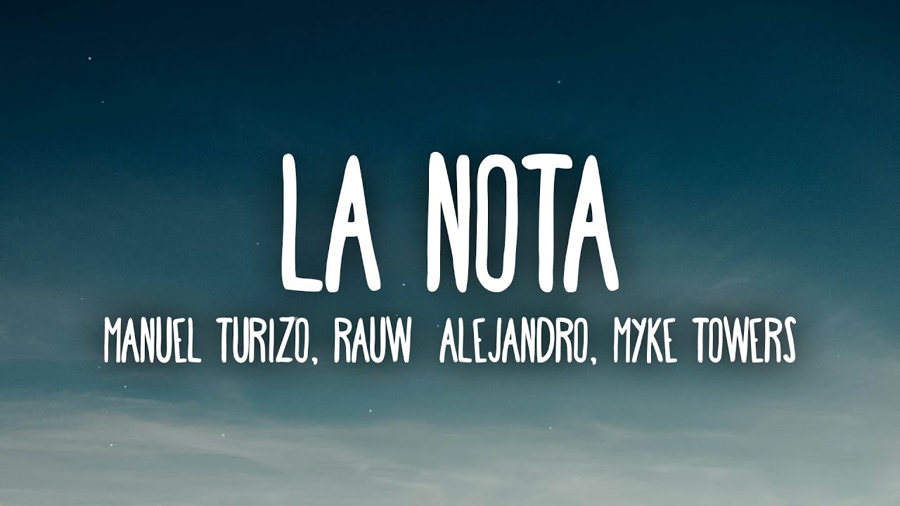 Manuel Turizo x Rauw Alejandro x Myke Towers - La Nota (Letra/Lyrics)