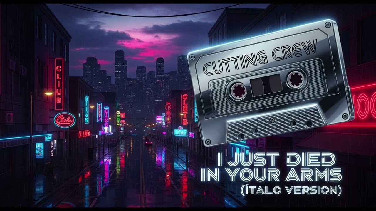 CUTTING CREW-I JUST DIED IN YOUR ARMS (ÍTALO VERSION)