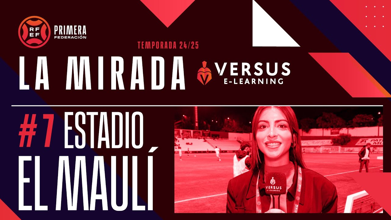 La Mirada Versus e-learning | Estadio El Maul&iacute; #7