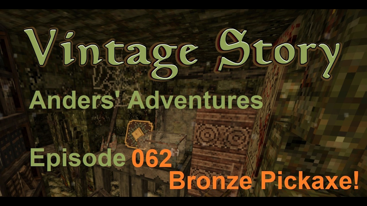 Anders' Adventures in Vintage Story 062 - Bronze Pickaxe!