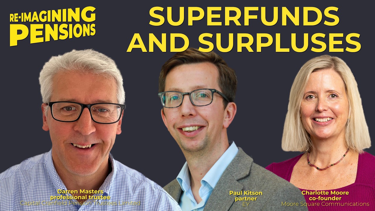 Superfunds and surpluses – with Darren Masters, professional trustee at Capital Cranfield