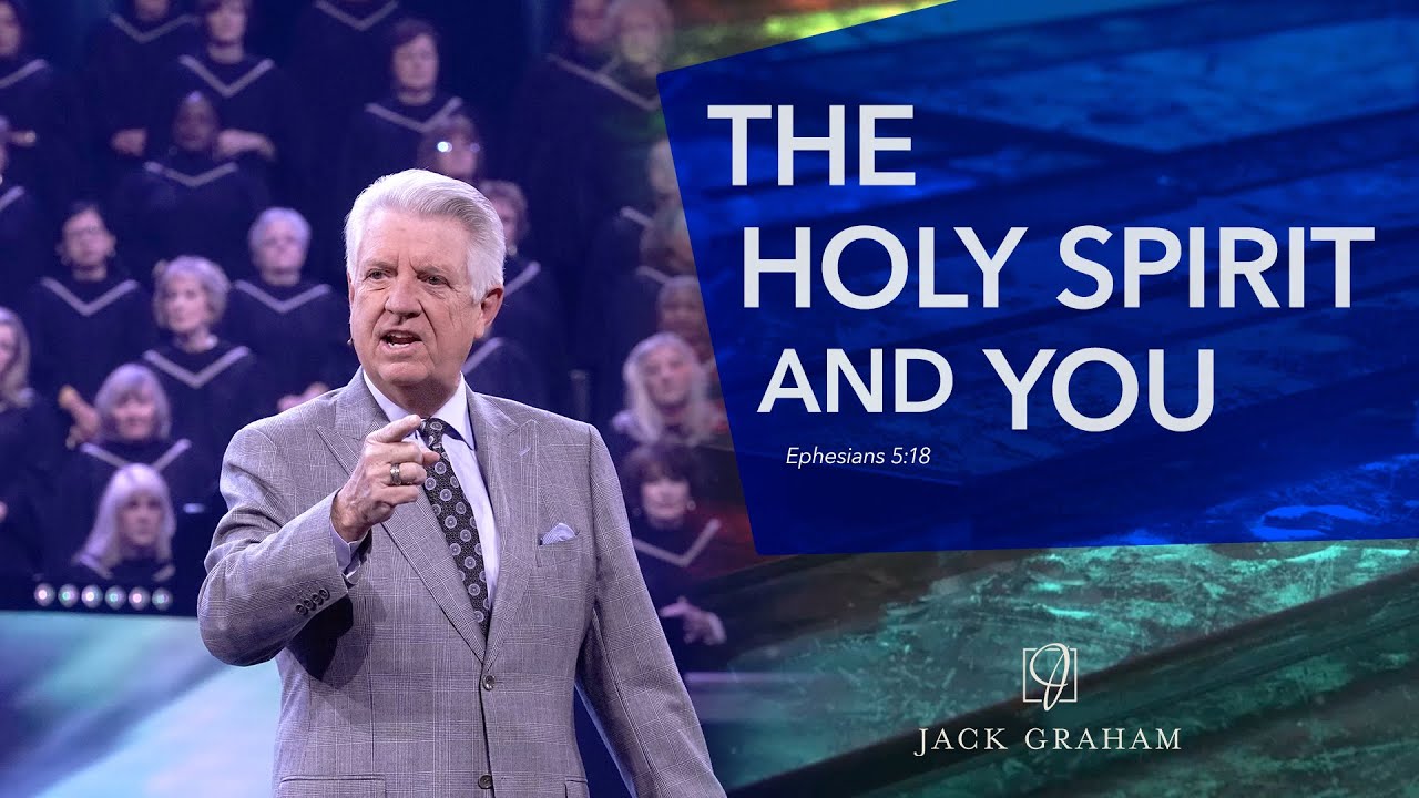 The Holy Spirit and You  |  Jack Graham
