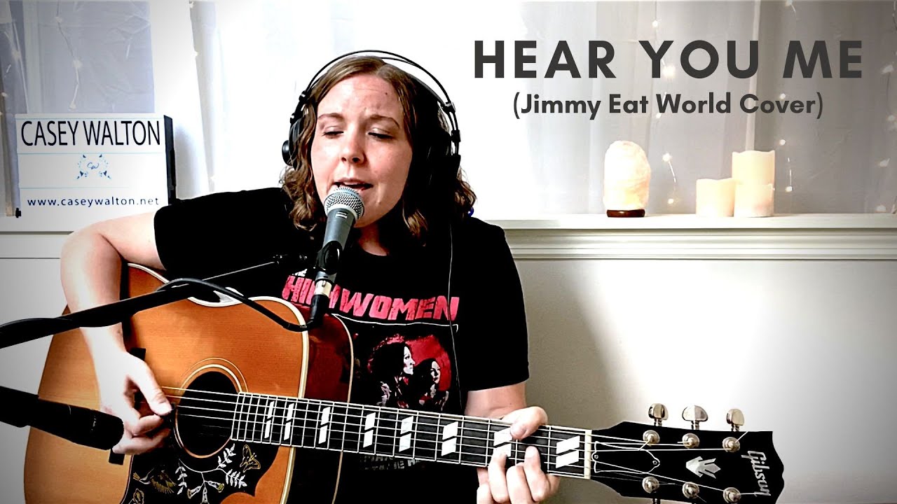 Hear You Me (Jimmy Eat World Cover)