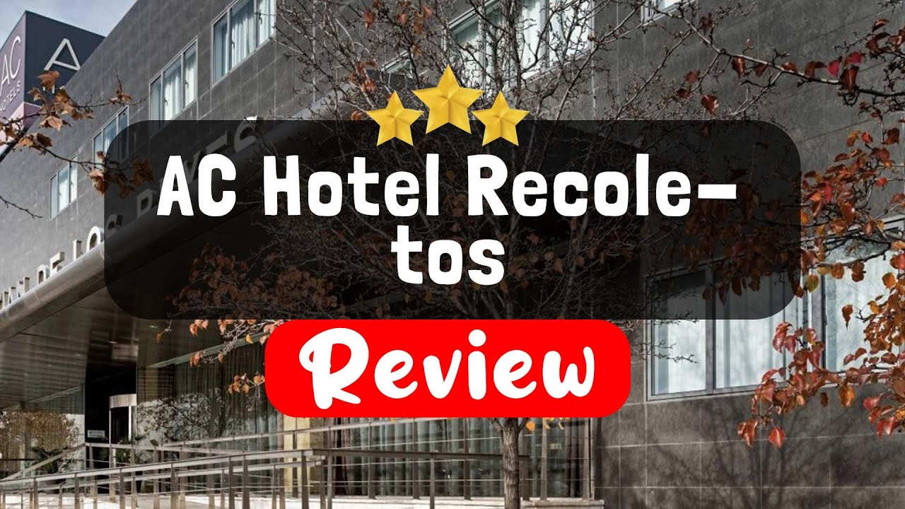 AC Hotel Recoletos Madrid Review - Is This Hotel Worth It?