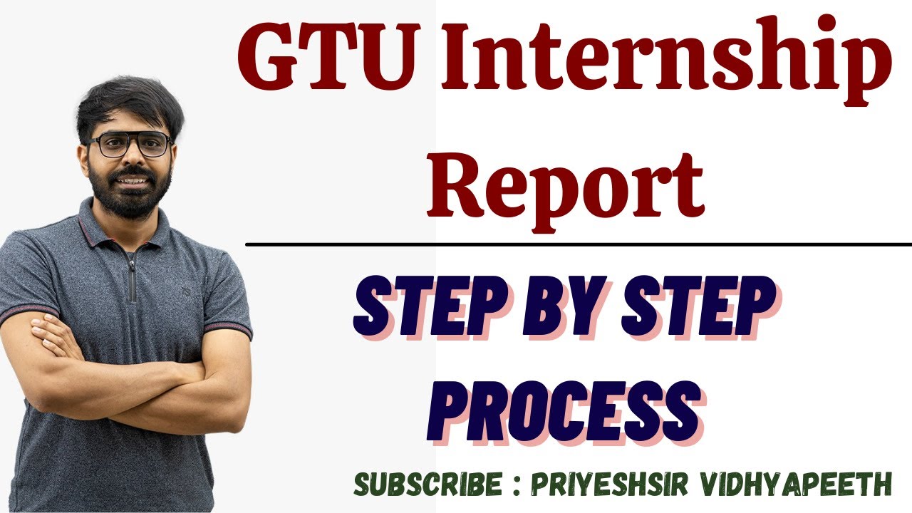 GTU Internship Report केसे बनाये | Step by Step Guidelines | GTU Degree Students | Must Watch