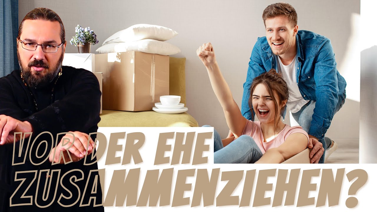 Zusammenziehen vor der Ehe?