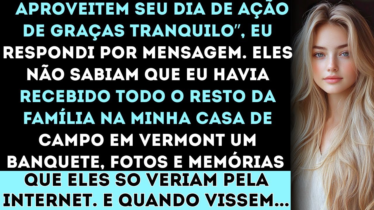 Meus Pais Disseram: ‘Esqueça o Dia de Ação de Graças —Precisamos de Espaço.’ Mas o Arrependimento...