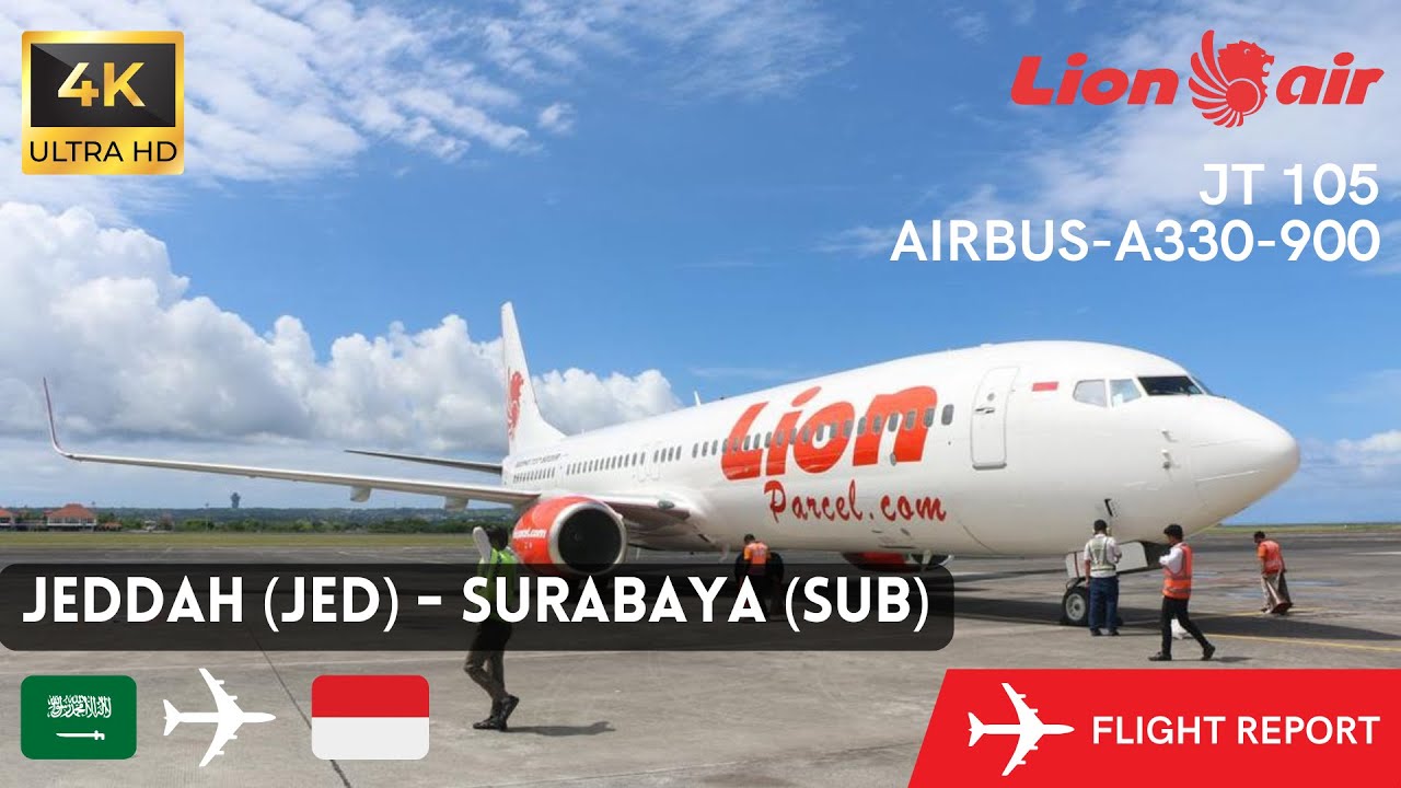 ✈️ BERANGKAT UMROH DARI SURABAYA PAKAI LION AIR JT 105 | Jeddah - Surabaya: Favorit Untuk Umroh?