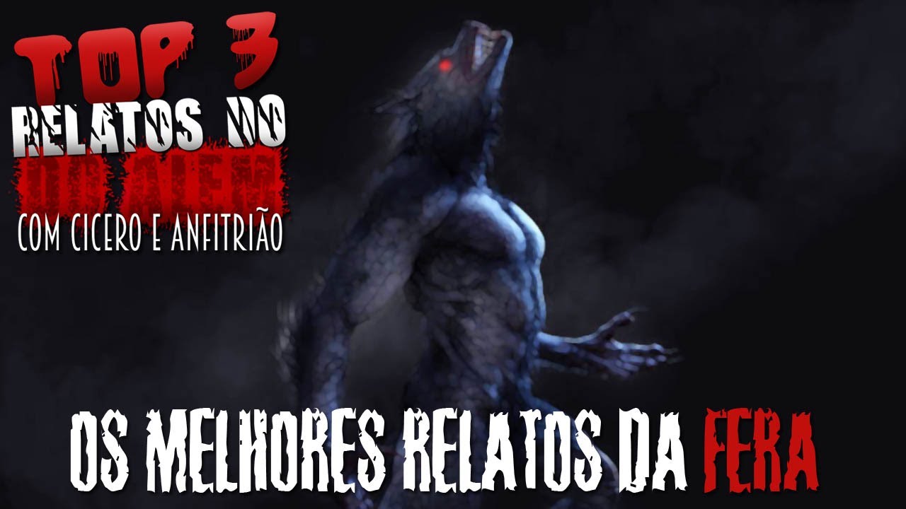 Top 3 dos Melhores Relatos de Lobisomem narrados por Cicero Augusto - 1080p