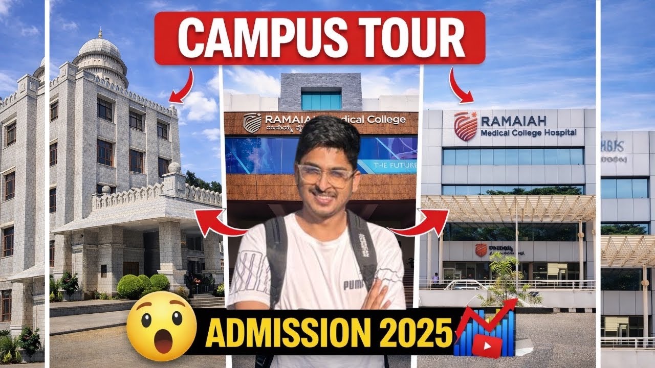 Ramaiah University & Ramaiah Medical College Campus Tour 2025 | Admission 2025 | MSRIT