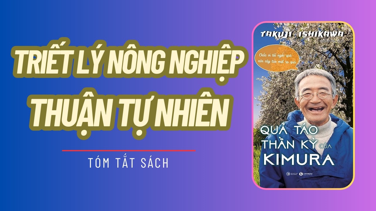 Quả Táo Thần Kỳ Kimura – Triết Lý Nông Nghiệp Thuận Tự Nhiên