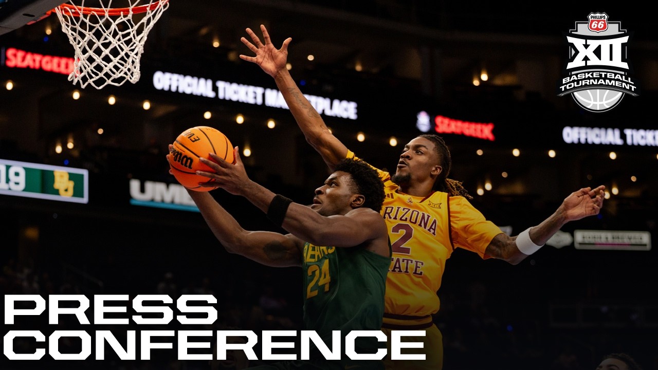Baylor vs. Arizona State Press Conference | 2026 Phillips 66 Big 12 Men’s Basketball Tournament