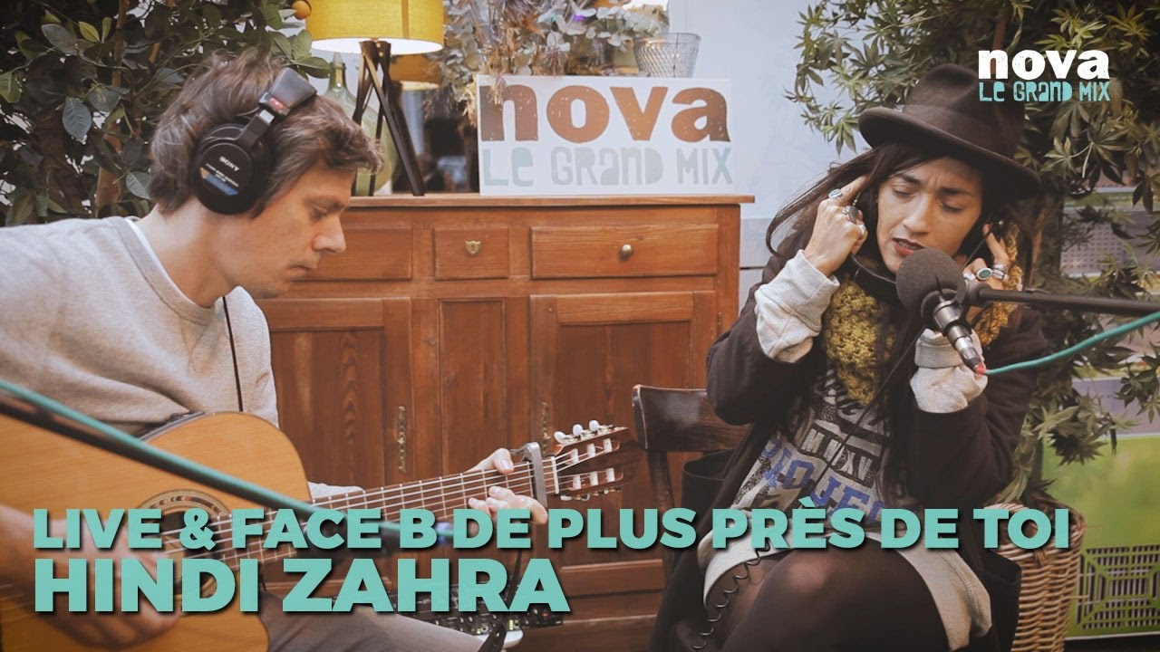 Hindi Zahra - Silence | Live & Face B de Plus Près de toi - Nova