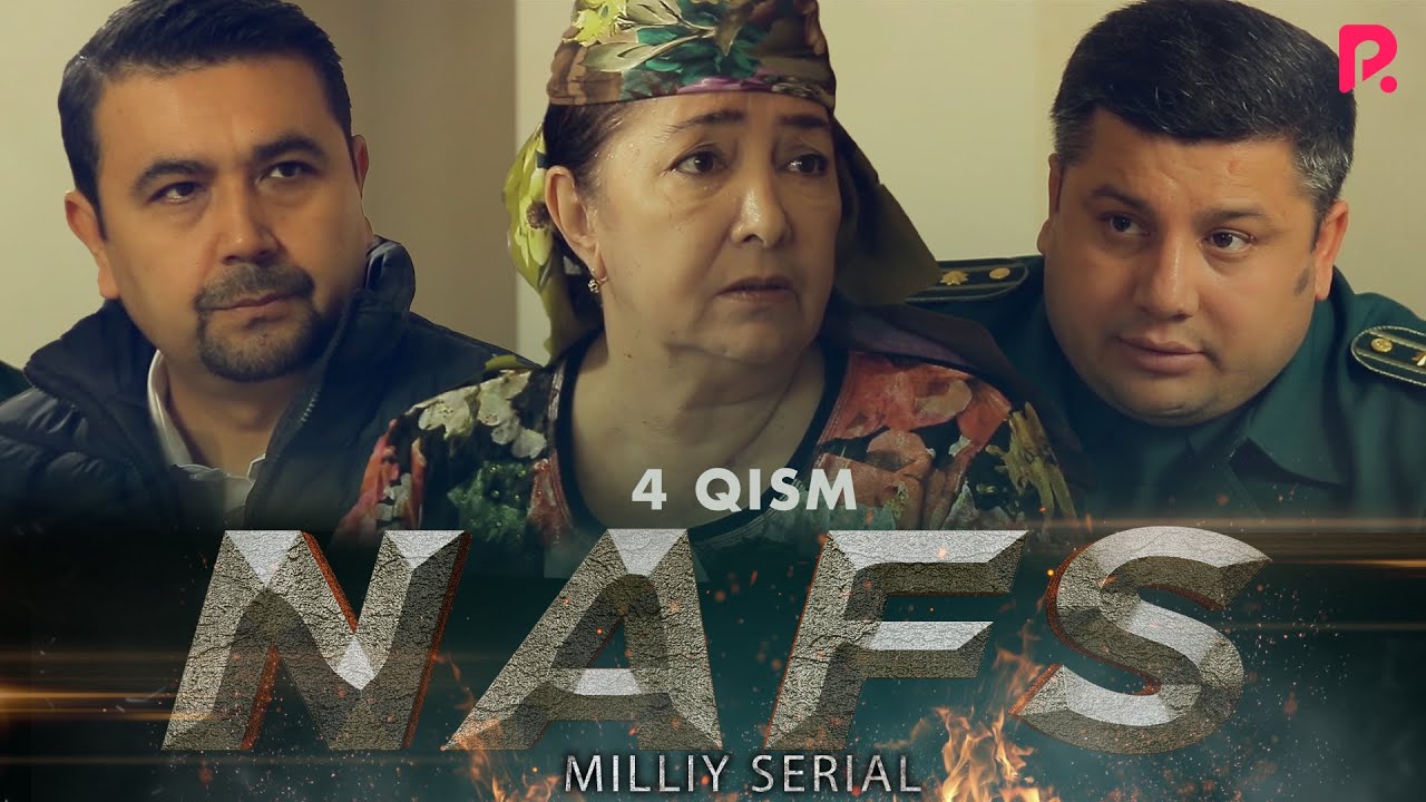 Nafs 4-qism (milliy serial) | Нафс 4-кисм (миллий сериал)