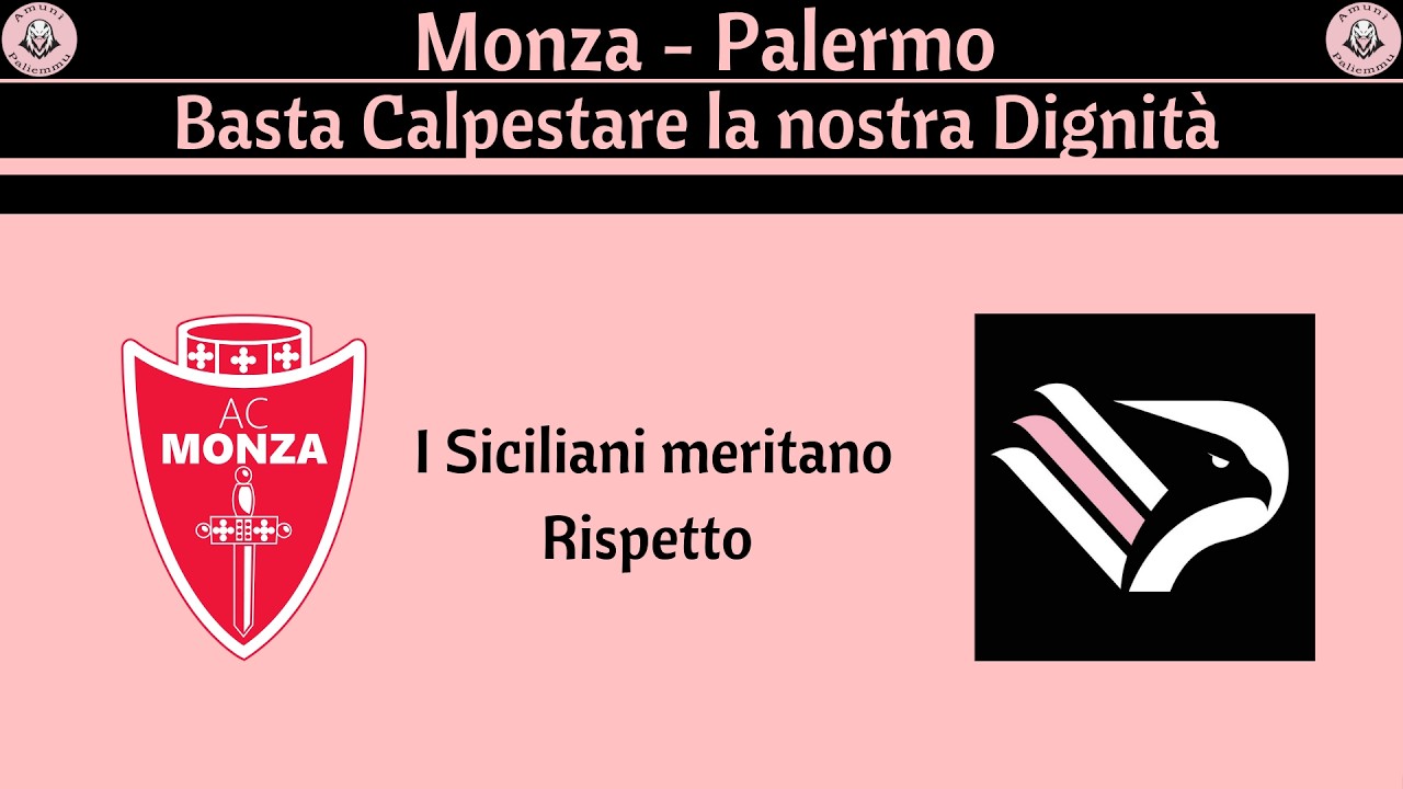 Monza-Palermo:Basta con queste decisioni ASSURDE i Siciliani trattati come gli ULTIMI della classe