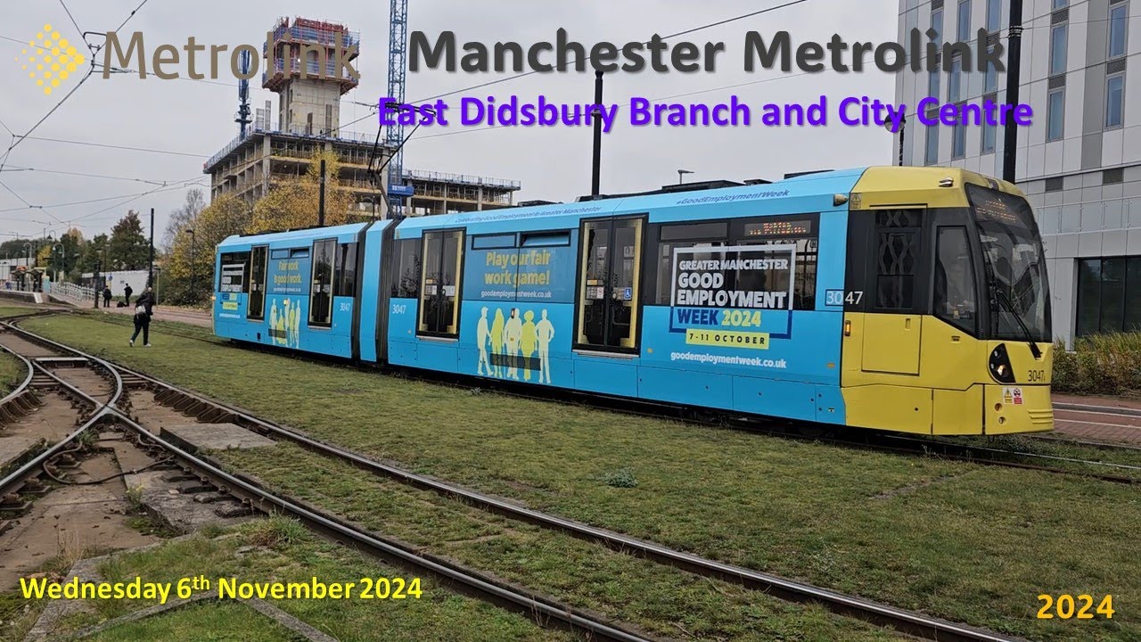 Manchester Metrolink: East Didsbury Branch, MediaCityUK & City Centre on Wednesday 6th November 2024