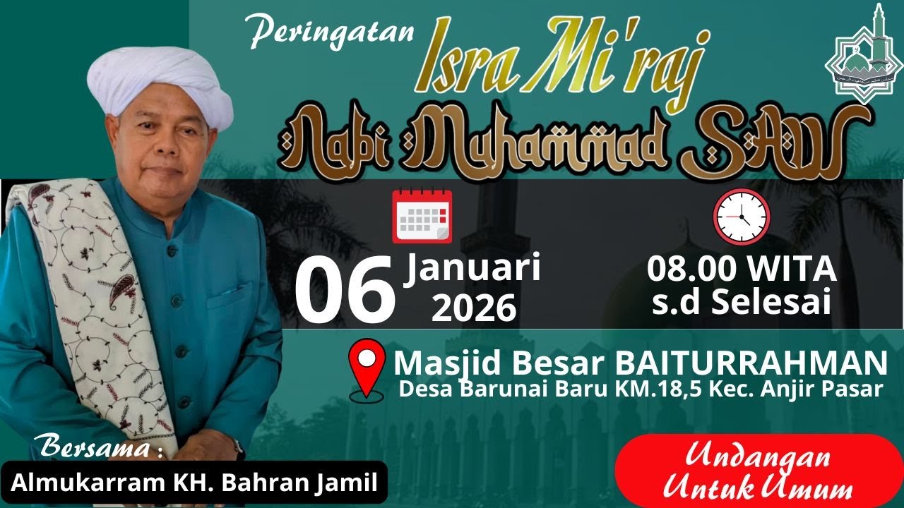 Peringatan Isra Mi'raj Nabi Muhammad SAW - Bersama KH. Bahran Jamil